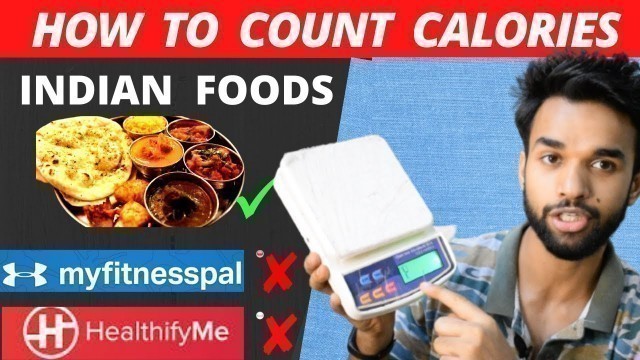 'HOW TO COUNT CALORIES , Indian food items ,  हिंदी में , Most accurate method.'