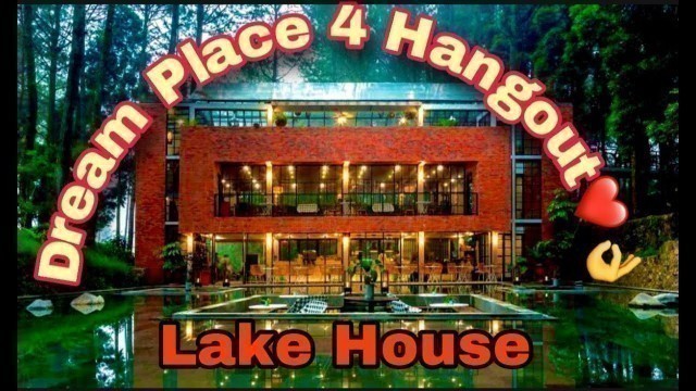 'DREAM PLACE FOR HANGOUT ! Lake House:) Gerrard Fitness'