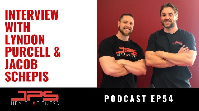 'Coaching Physique & Powerlifters With Lyndon Purcell | JPS Podcast Ep 54'