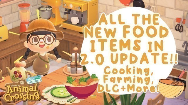 'All The New FOOD ITEMS In 2.0 Update + DLC!