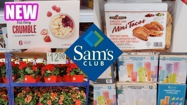 'SAM\'S CLUB NEW FOOD ITEMS AND MORE SHOP WITH ME 2021'