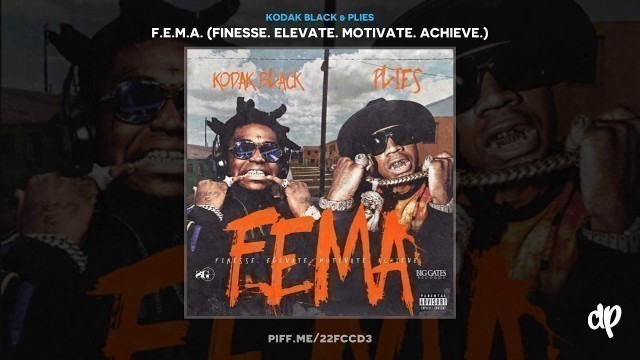 'Kodak Black & Plies - Real Hitta [F.E.M.A]'