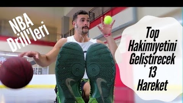 'Top Hakimiyetini En Üst Seviyeye ÇIKAR !! (NBA\'den Drill\'ler)'