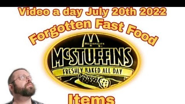 'Day 201 Forgotten Fast Food Items'