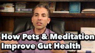 'Meditation,  Microbiome & Gut Health - Vincent Pedre, MD'