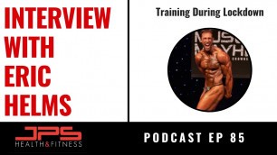 'Lockdown Training with Eric Helms | JPS Podcast Episode 85'