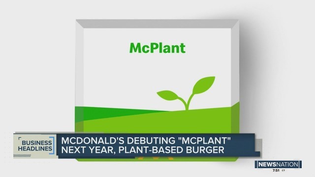 'McDonald’s to launch its own ‘McPlant’ food items, new chicken sandwich'