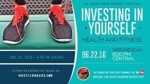 'GREEN ROOM HANGOUT #45 - INVESTING IN YOURSELF - HEALTH and FITNESS'