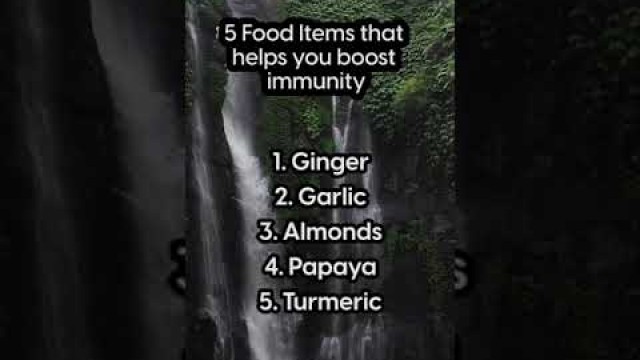 '5 Food items that helps you boost your immunity'