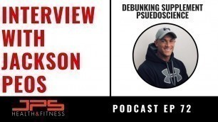 'Debunking ATP Science Supplements - Interview With Jackson Peos | JPS Podcast ep 72'