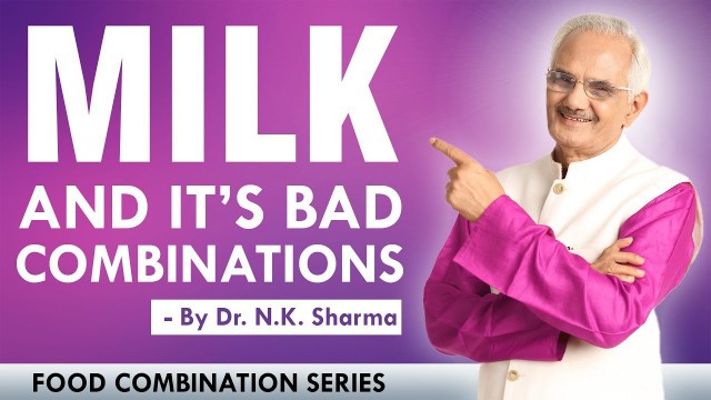 'Never Eat These Food Items With MILK || Bad Combination Creates Indigestion'