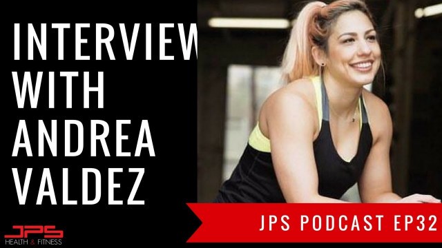 'Interview with Andrea Valdez - Improving as a Coach & Bodybuilding Psychology | JPS Podcast 33'