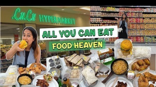 'All You Can eat at LULU FoodCourt | Best Hypermarket | Unique Food Items| Bengaluru Food Series Ep-9'