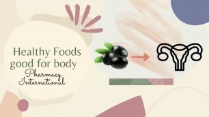 'Healthy foods for good body | health benefits of different food items'