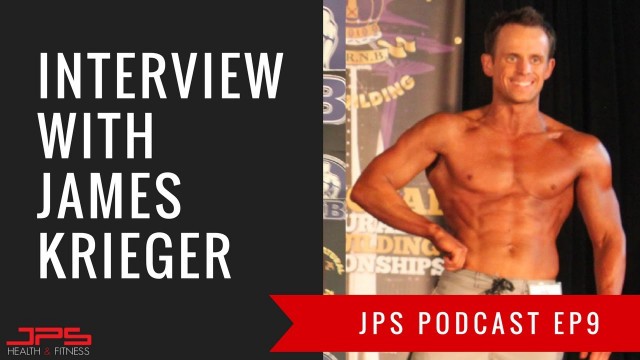 'Interview With James Krieger | JPS Podcast Ep #9'