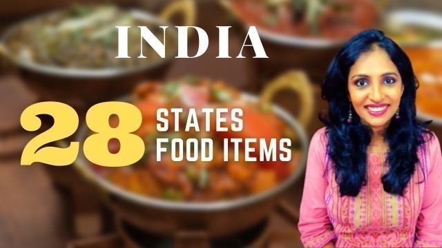 '28 States 28 Iconic Food Items | Famous Indian food dishes | Local Indian food'