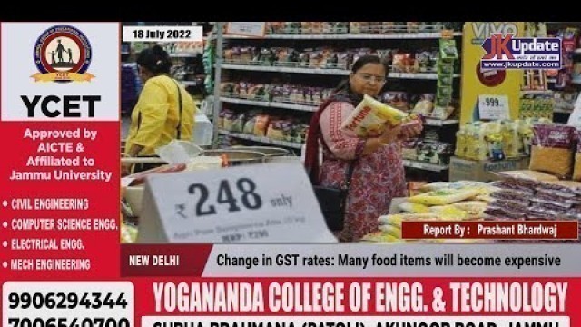 'Change in GST rates: Many food items will become expensive'