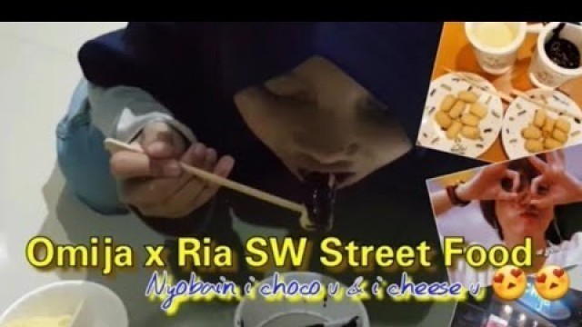 'RIA SW OMIJA STREET FOOD | Nyobain street food kak Ria SW ..'