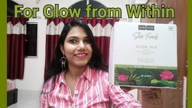 'KAPIVA Skin Foods Glow Mix for Glowing skin |Review'