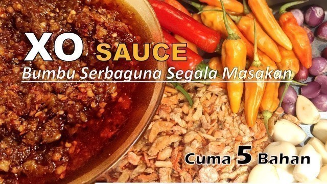 'Bumbu Rahasia Masakan Chinese food | X.O SAUCE Cuma 5 Bahan || Cocok Untuk Segala Masakan ❗'