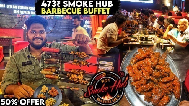 'CHEAPEST Unlimited Barbecue Buffet Ever In chennai - Dinner Feast at Smoke Hub Barbecue,T-Nagar'