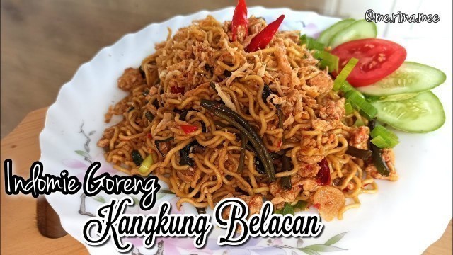 'Resep Simple INDOMIE GORENG KANGKUNG BELACAN | Resep Mie Goreng Indonesia | 清真中餐炒面食谱'