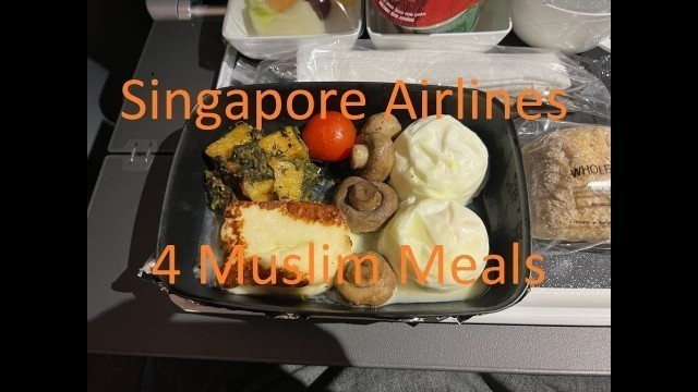 '4 Muslim Meals Airplane Food on Singapore Airlines Changi versus Heathrow Which Was Better?'