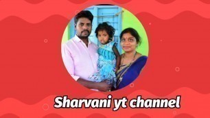 'Intro video || Sharvani yt channe || Food videos ||'