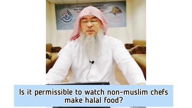 'Is it permissible to watch non muslim chefs make halal food? - Assim al hakeem'