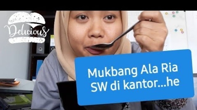 'Mukbang ASR cuankie ala Ria SW'