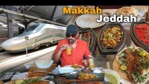 'Makkah To Jeddah Bullet Train & Best Food'