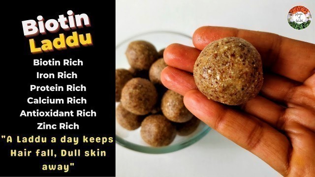 'Biotin Laddu for Hair growth, Glowing skin & health | HOW TO STOP HAIR FALL NATURALLY IN JUST 21DAYS'