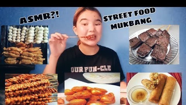 'STREET FOOD MUKBANG ASMR (LAKING PINAY) | (kwek kwek, isaw, dugo, lumpia gulay, fishball, kikiam)'