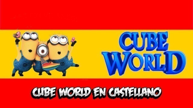 'Cube World - Traduccion Al Español !'