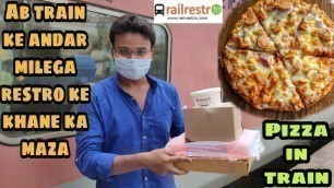 'Ab Train Mai Le Restro Ke Khane Ka Maza||Railrestro||How to order Pizza in Train||Zaika Patna Ka'