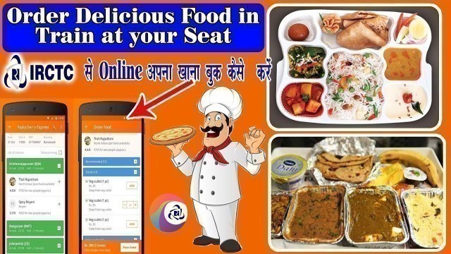 'irctc food booking | Indian Railways | How to Order Delicious Food in Train at your Seat 