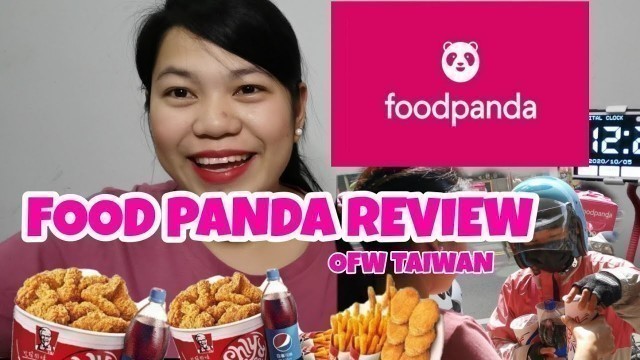 'FOODPANDA REVIEW | FOOD PANDA TAIWAN  | FOOD PANDA APPS | BEST FOOD DELIVERY IN TAIWAN | OFW TAIWAN'