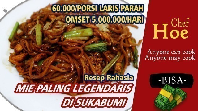 'Cara Masak Mie Goreng Paling enak, Bongkar Mie goreng legendaris Sukabumi'