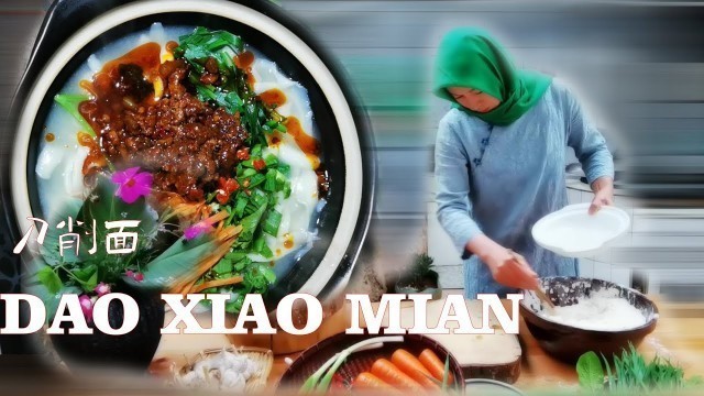 'DAO XIAOMIAN HALAL|Muslim Chinese Food | BEST Chinese halal food recipes【刀削麵】'