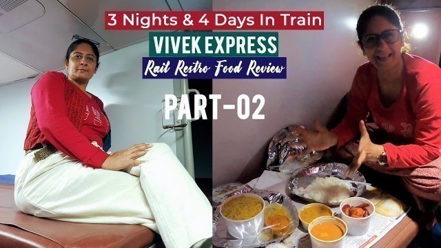 '3 Days 4 Nights In Vivek Express India\'s longest Train Journey *Taj Hotel Ka Samosa*  Part 02'