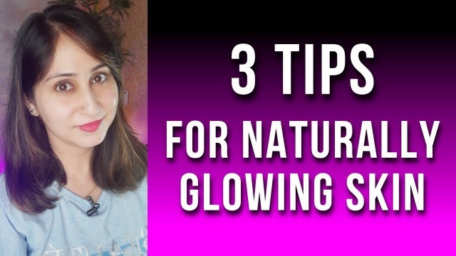 '3 Tips For Naturally Glowing Skin by Dr. Shikha Sharma Rishi #shorts'