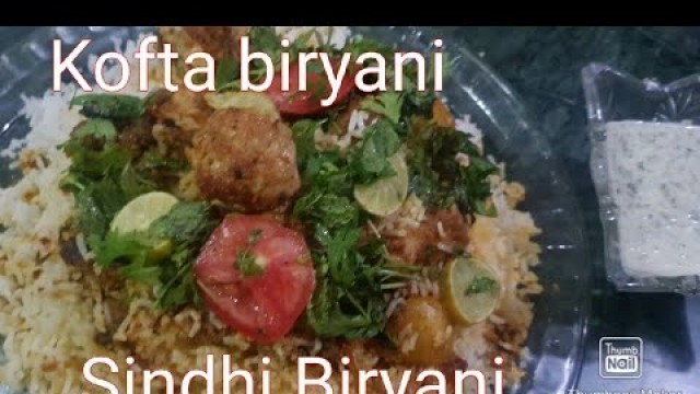 'Kofta Biryani Recipe Sindhi Biryani Recipe Eid Special Chicken Recipe@food world ijs'