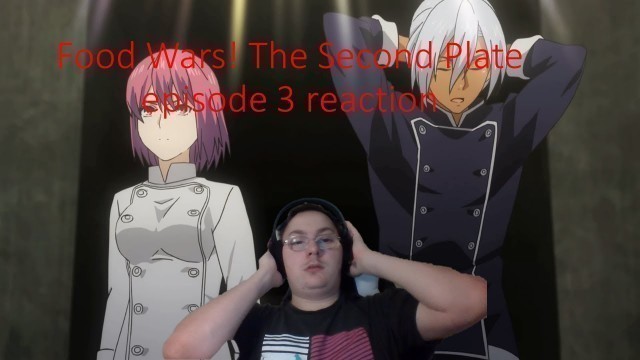 'Food Wars! The Second Plate episode 03 reaction Akira Hayama vs hisako arato'