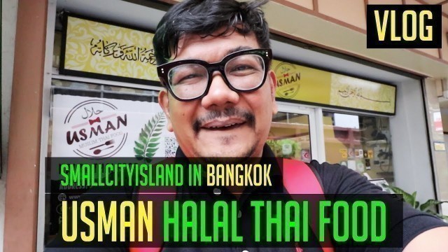 'Halal Food Bangkok | Usman Halal Thai Food'