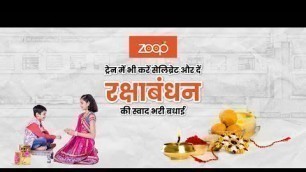 'Celebrate Raksha Bandhan on the train with Zoop, your trusted food delivery partner.'