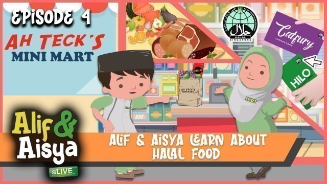 'Alif & Aisya Learn About Halal Food'