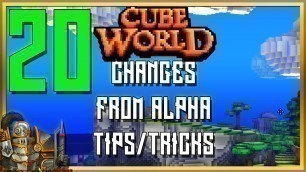 '20 tips for playing Cube World - Changes since Alpha!'