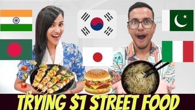 'Trying $1 STREET Food From around the WORLD VS @Triggered Insaan'