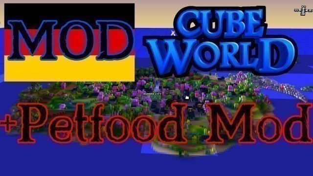 'Cube World - Mod Guide / Tutorial - Cube World auf Deutsch (Übersetzung) + Petfood Mod [German]'