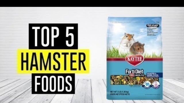 'Best Hamster Food 2022 | Top 5 Hamster Foods'